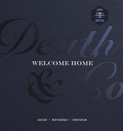 Death & Co Welcome Home: [A Cocktail Recipe Book] - Day, Alex; Fauchald, Nick