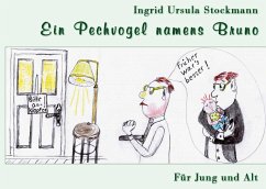 Ein Pechvogel namens Bruno - Stockmann, Ingrid Ursula