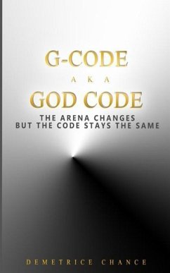 G- Code aka God Code - Chance, Demetrice
