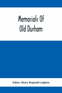 Memorials Of Old Durham