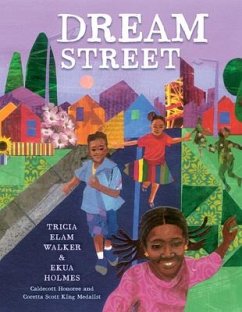 Dream Street - Walker, Tricia Elam; Holmes, Ekua