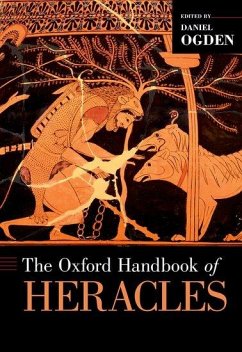 The Oxford Handbook of Heracles - Ogden, Daniel