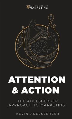 Attention and Action - Adelsberger, Kevin E.