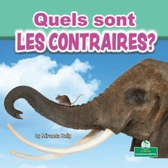 Quels Sont Les Contraires? (What Are Opposites?) - Kelly, Miranda