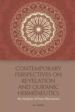 Contemporary Perspectives on Revelation and Qur'?Nic Hermeneutics - Akbar, Ali
