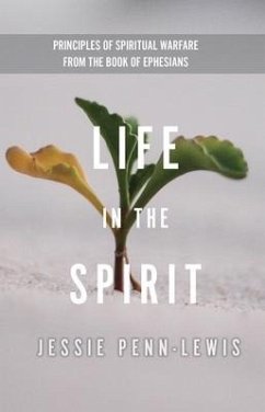 Life in the Spirit - Penn-Lewis, Jessie