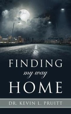 Finding my way Home - Pruitt, Kevin L.