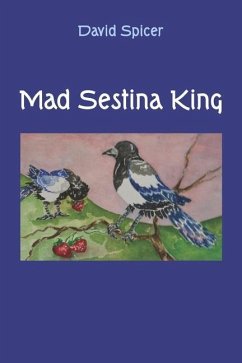 Mad Sestina King - Spicer, David