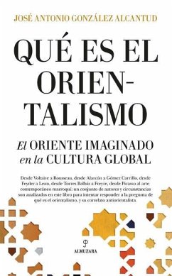 Que Es El Orientalismo? - Gonzalez Alcantud, Jose Antonio