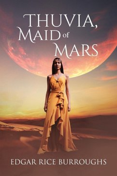 Thuvia, Maid of Mars (Annotated) - Burroughs, Edgar Rice