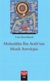 Muhyiddin Ibn Arabinin Mistik Astrolojisi