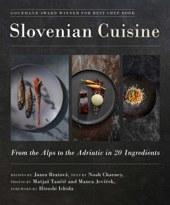 Slovenian Cuisine - Bratovz, Janez; Charney, Noah