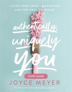 Authentically, Uniquely You - Meyer, Joyce