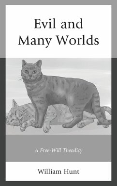 Evil and Many Worlds - Hunt, William