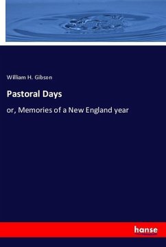 Pastoral Days - Gibson, William H.