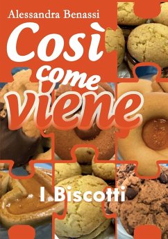 Così come viene - I BISCOTTI - Benassi, Alessandra