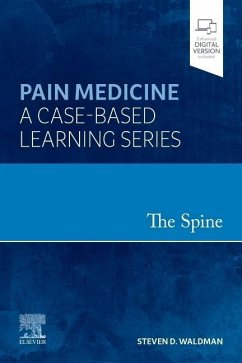 The Spine: Pain Medicine: A Case-Based Learning Series - Waldman, Steven D.