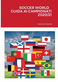 SOCCER WORLD - GUIDA AI CAMPIONATI 2020/21 - Gravela, Lorenzo