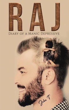 Raj: Diary of a Manic Depressive - T, John