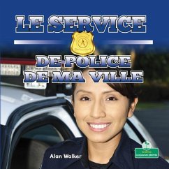 Le Service de Police de Ma Ville (Hometown Police) - Walker, Alan