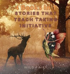 Stories That Teach Taking Initiative - Fairy, Wild