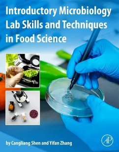 Introductory Microbiology Lab Skills and Techniques in Food Science - Shen, Cangliang;Zhang, Yifan