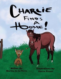 Charlie Finds A Home - de la Torre, Martha Maria