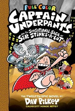 Captain Underpants and the Sensational Saga of Sir Stinks-A-Lot (Captain Underpants #12) (Unabridged Edition), Volume 12 - Pilkey, Dav