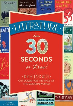 Literature in 30 Seconds or Less! - Rayborn, Tim