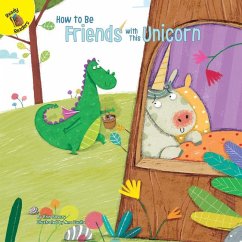 How to Be Friends with This Unicorn - Savory, Erin