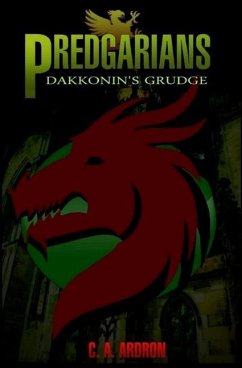 Predgarians: Dakkonin's Grudge - Ardron, C. A.