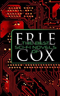 Cover The Best Sci-Fi Novels of Erle Cox (eBook, ePUB)