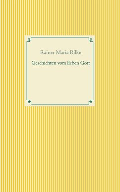 Geschichten vom lieben Gott (eBook, ePUB) - Rilke, Rainer Maria