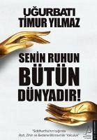 Senin Ruhun Bütün Dünyadir - Bati, Ugur; Yilmaz, Timur