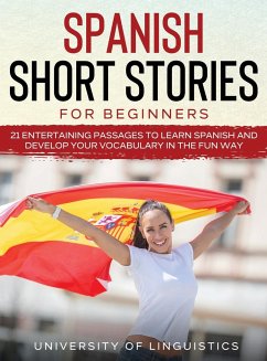 Spanish Short Stories for Beginners - Linguistics, University Of