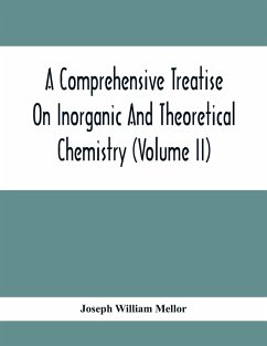 A Comprehensive Treatise On Inorganic And Theoretical Chemistry (Volume Ii) - William Mellor, Joseph