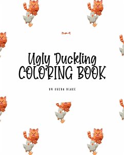 The Ugly Duckling Coloring Book for Children (8x10 Coloring Book / Activity Book) - Blake, Sheba