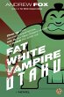 Fat White Vampire Otaku - Bild 1