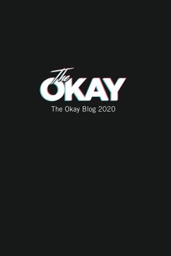 The Okay Blog 2020 - Okay, The