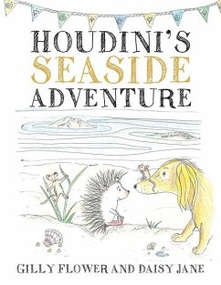 Houdini's Seaside Adventure - Flower, Gilly; Jane, Daisy