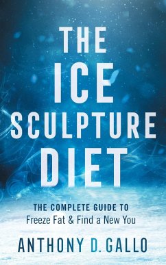 The Ice Sculpture Diet - Gallo, Anthony D