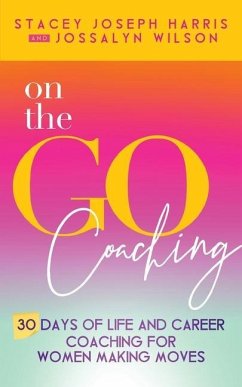 On the Go Coaching - Harris, Stacey Joseph; Wilson, Jossalyn