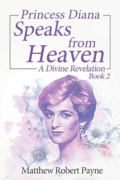 Princess Diana Speaks from Heaven Book 2 - Payne, Matthew Robert