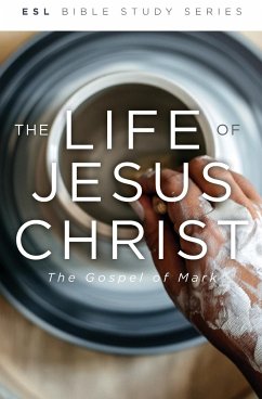 The Life of Jesus Christ, Revised - Eby, Wes