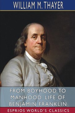 From Boyhood to Manhood - Thayer, William M