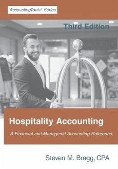 Hospitality Accounting: Third Edition - Bragg, Steven M.