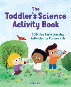 The Toddler's Science Activity Book - Carr, Kailan