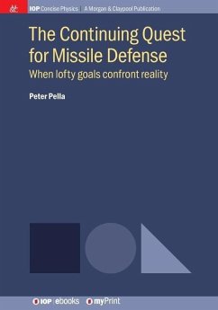 The Continuing Quest for Missile Defense - Pella, Peter