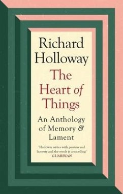 The Heart of Things - Holloway, Richard