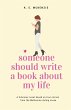 Someone Should Write A Book About My... - Bild 1